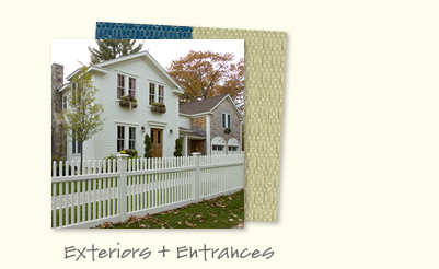Exteriors and Porches